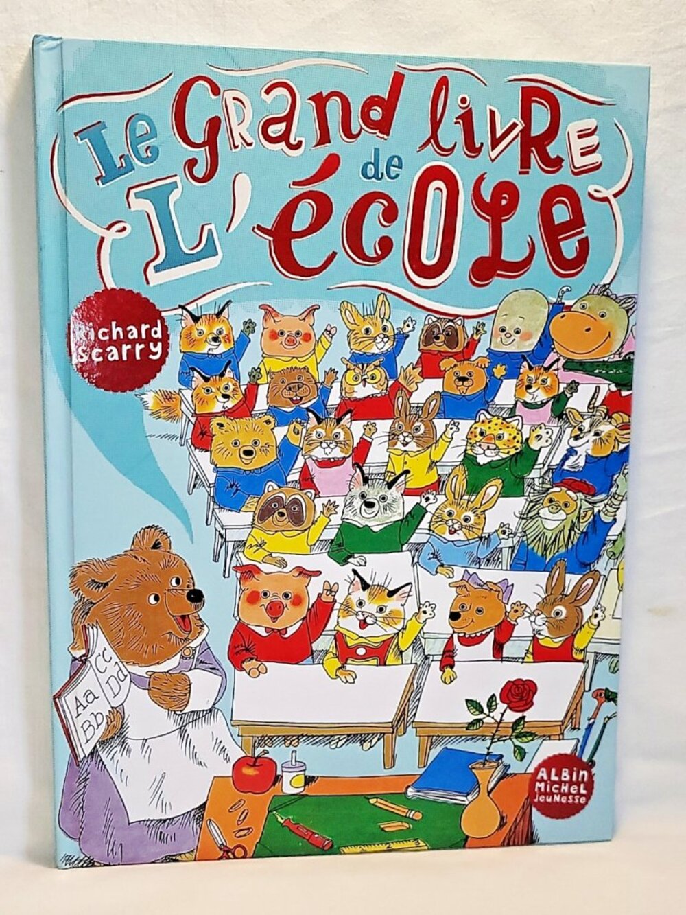 Richard Scarry Le Grand Livre De L'école School FRENCH Paris France 2013 New HC